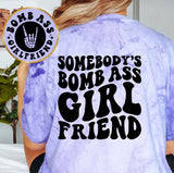 Somebody's Bomb Ass Girlfriend
