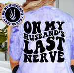 On My Husband's Last Nerve
