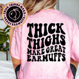 Thick Thighs Make Great Earmuffs