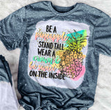 Be A Pineapple Stand Tall