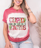 Cupid Can Go Sit On A Cactus