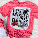 I Can Buy Myself Flowers
