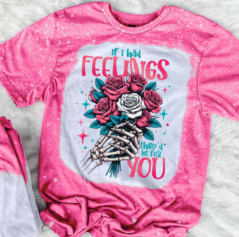 If I Had Feelings They'd Be For You