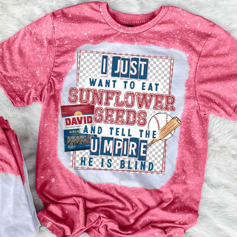 I Just Want To Eat Sunflower Seeds Baseball