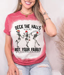 Deck The Halls And Not Your Family