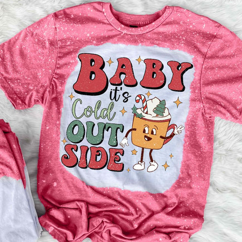 Baby It's Cold Out Side