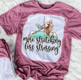 More Stretching Less Stressing
