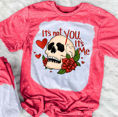 It's Not You It's Me