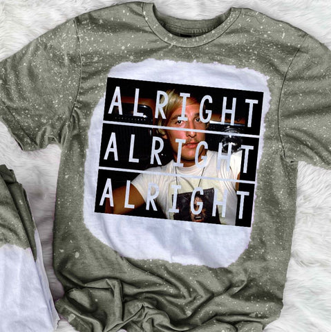 Alright Alright Alright