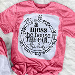 It's All A Mess