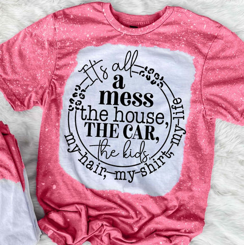 It's All A Mess