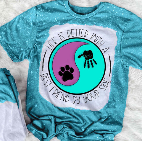 Life Is Better With A Best Friend