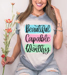 Beautiful Capable Worthy