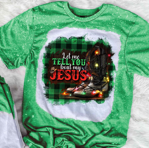 Let Me Tell You About My Jesus