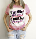Weird Moms Build Character