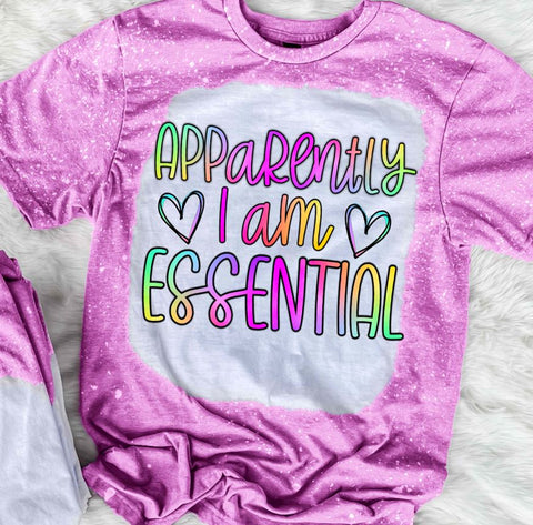 Apparently I Am Essential