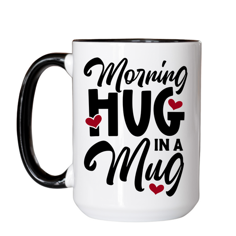 Morning Hug In A Mug